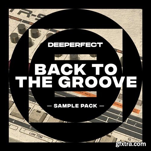 Deeperfect Back To The Groove Vol 1