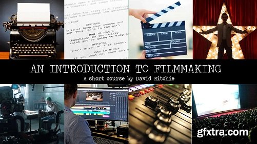 A Complete Introduction to Filmmaking