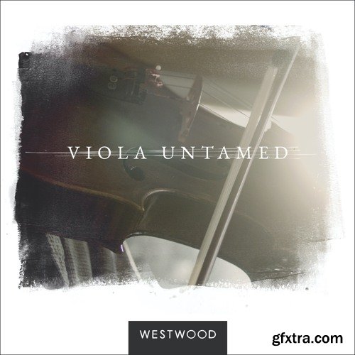 Westwood Instruments VIOLA UNTAMED v1.0