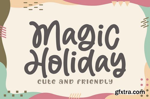Magic Holiday - Cute and Friendly