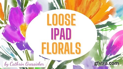Loose iPad Florals - Painting with Watercolor Live Brushes in Adobe Fresco