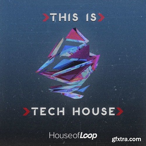 House Of Loop This Is Tech House