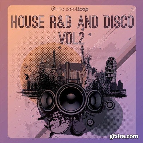 House Of Loop House RnB And Disco Volume 2