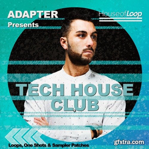 House Of Loop Adapter Tech House Club
