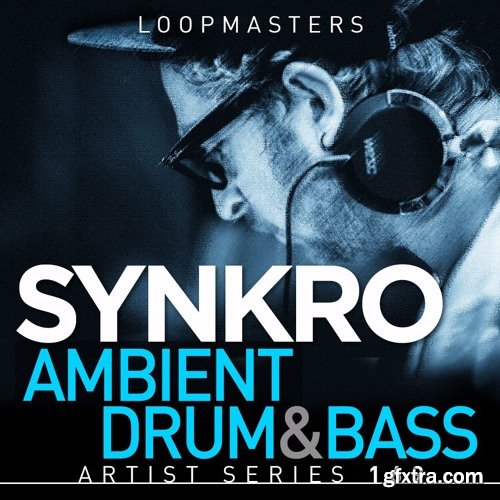 Loopmasters Synkro Ambient Drum and Bass