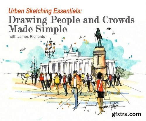 Urban Sketching Essentials: Drawing People and Crowds Made Simple