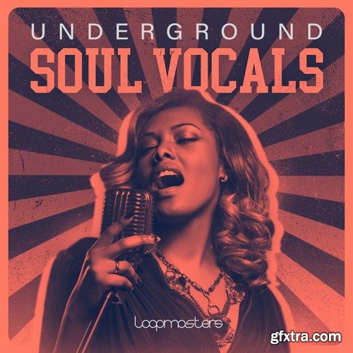 Loopmasters Underground Soul Vocals