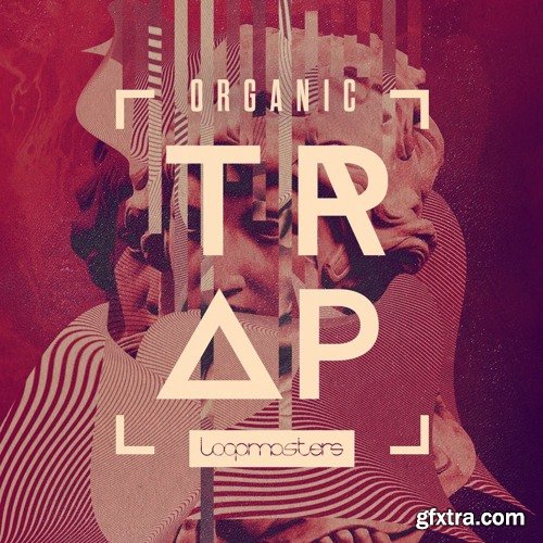 Loopmasters Organic Trap