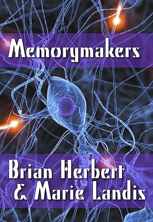 Memorymakers -- Brian Herbert - Marie Landis