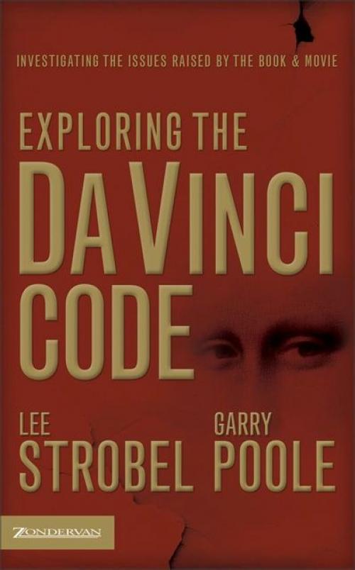 Exploring the Da Vinci Code -- Lee Strobel - Garry D. Poole