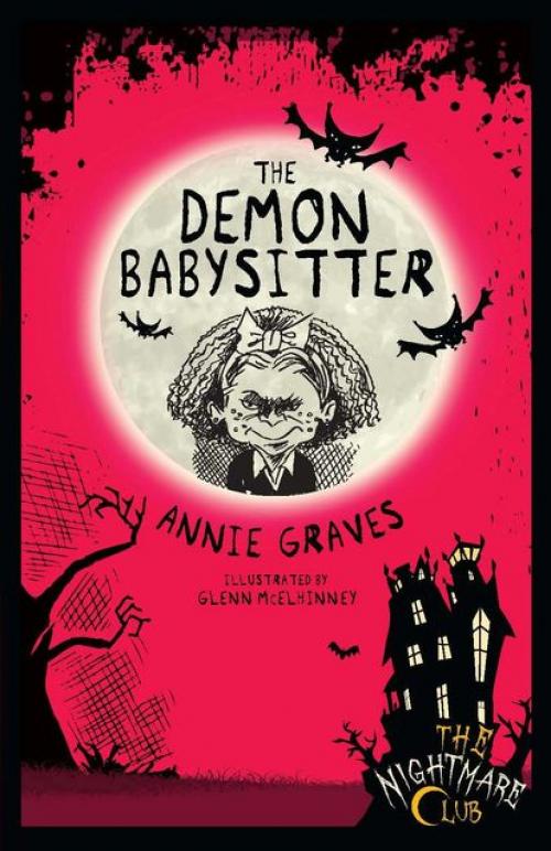 The Nightmare Club: The Demon Babysitter -- Annie Graves - Alice Stevens - Glenn McElhinney