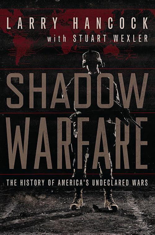 Shadow Warfare -- Larry Hancock - Stuart Wexler