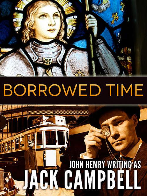 Borrowed Time -- - Jack Campbell