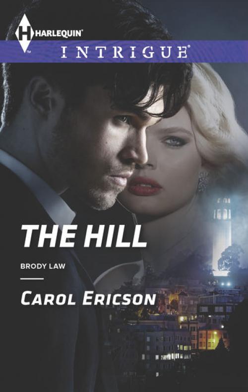 The Hill -- - Carol Ericson