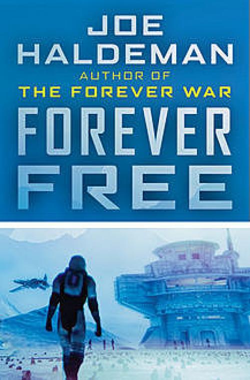 Forever Free -- - Joe Haldeman