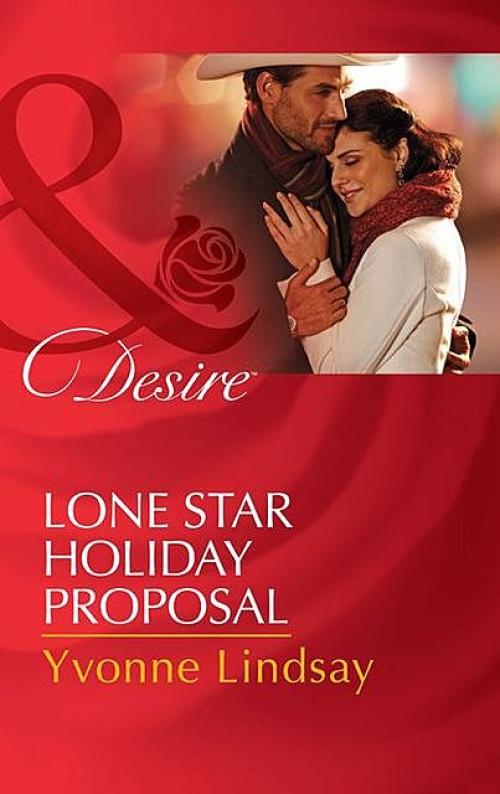 Lone Star Holiday Proposal -- - YVONNE LINDSAY