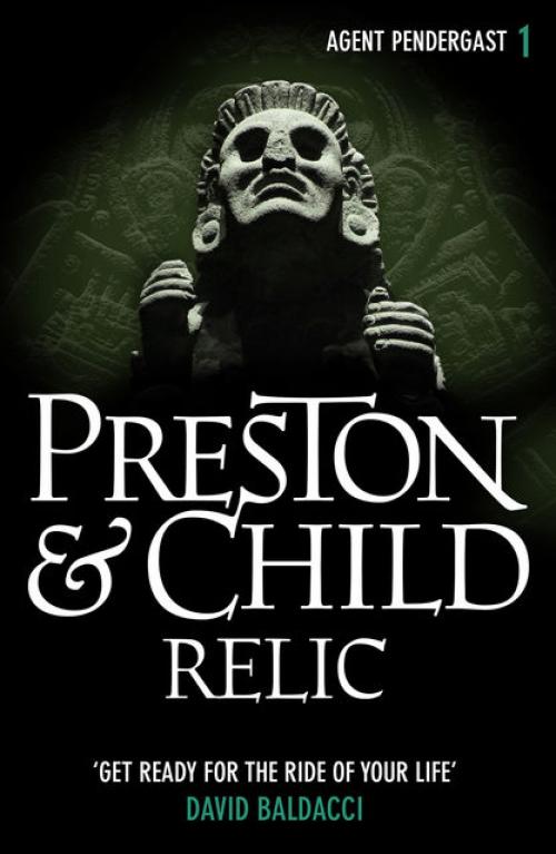 Relic -- Douglas Preston - Lincoln Child