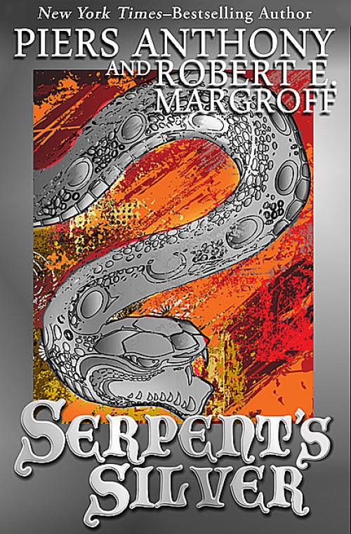 Serpent's Silver -- Piers Anthony - Robert E. Margroff