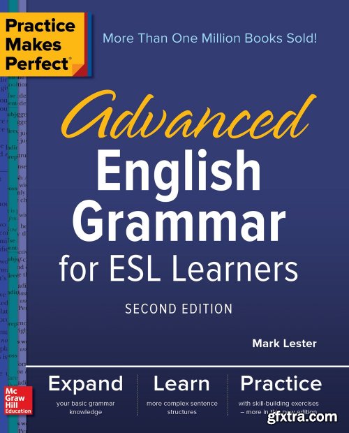 Advanced English Grammar for ESL Learners (Practice Makes Perfect), 2nd Edition