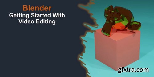 Getting Started With Video Editing In Blender