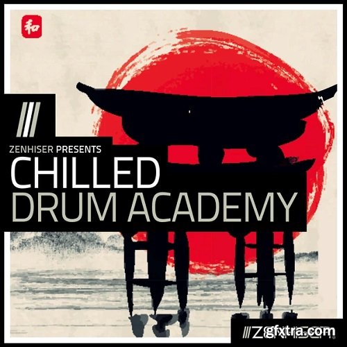 Zenhiser Chilled Drum Academy