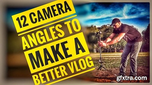 CREATIVE filmmaking: MAKE A BETTER VIDEO/VLOG WITH 12 CAMERA ANGLES | CINEMATOGRAPHY / video