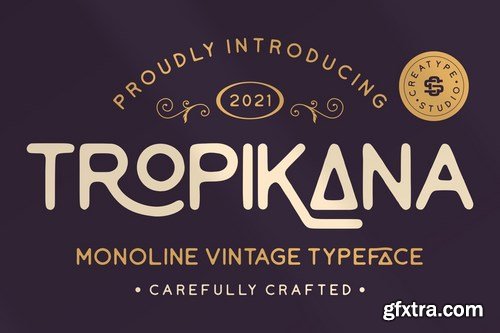 Tropikana Monoline Vintage Typeface