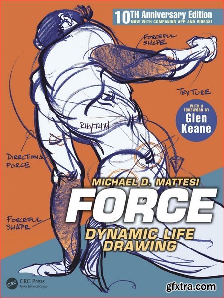 FORCE: Dynamic Life Drawing: 10th Anniversary Edition (Force Drawing Series), 3rd Edition