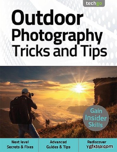 Outdoor Photography Tricks and Tips - 5th Edition 2021