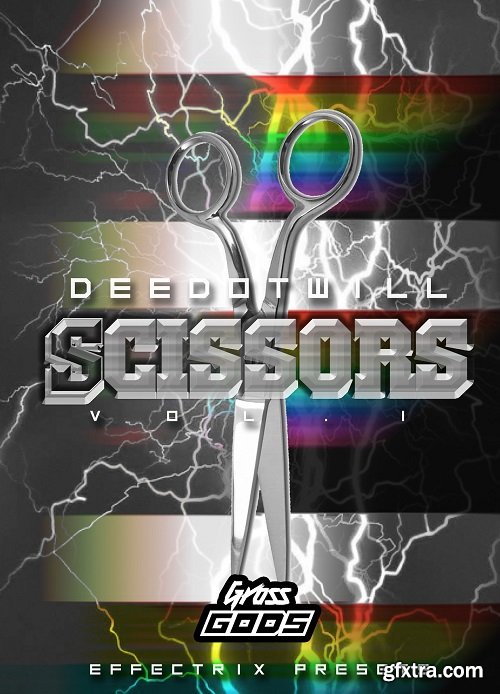 Deedotwill Scissors Vol 1 (Effectrix Presets)