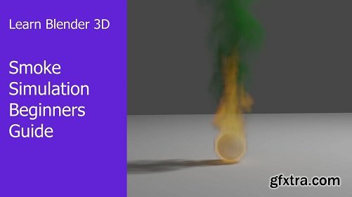 Learn Blender 3D - Getting Started With Smoke Simulations