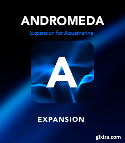 Muze Andromeda Expansion for Aquamarine Complete KONTAKT