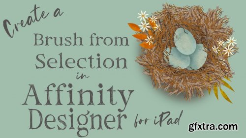 Create a Brush From Selection in Affinity Designer for iPad | Creating Illustrated Nests