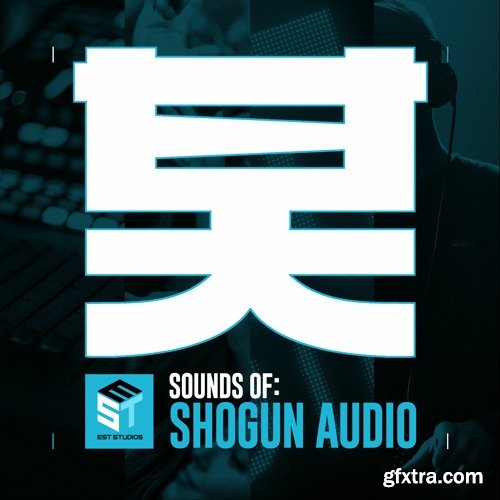 EST Studios Sounds Of Shogun Audio