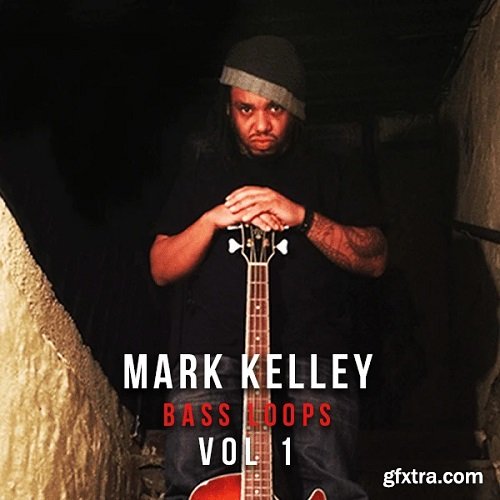 The Loop Loft Mark Kelley: Bass Loops Vol 1 MULTiFORMAT