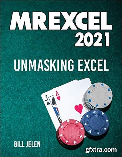 MrExcel 2021: Unmasking Excel