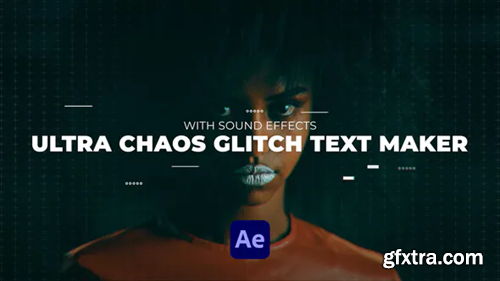Videohive Ultra Chaos Glitch Text Maker | After Effects 31625782
