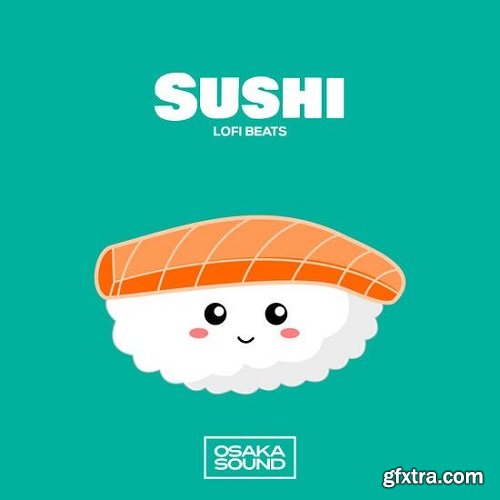 Osaka Sound Sushi Lofi Beats WAV