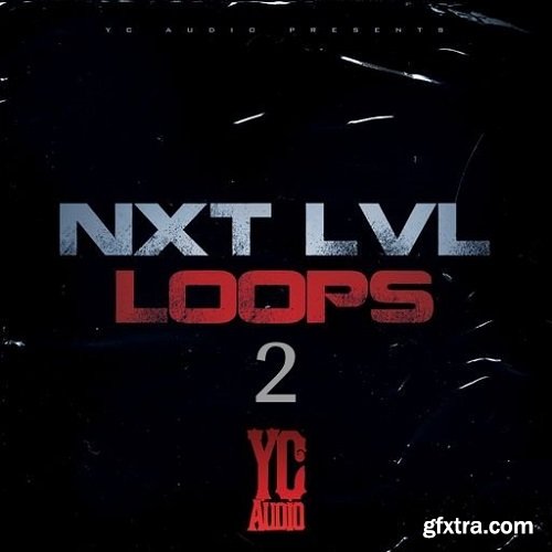 YC Audio Nxt Lvl Loops 2 WAV