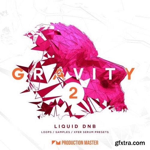 Production Master Gravity 2: Liquid DnB MULTiFORMAT