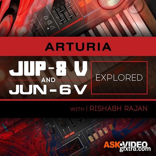 Ask Video Arturia V 107 Arturia V Jup-8 and Jun-6 Explored