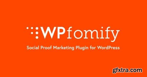 WPfomify v2.2.4 - Social Proof Plugin for WordPress + Add-Ons