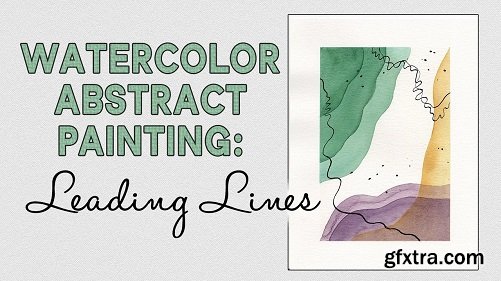 Watercolor Abstract Painting: Leading Lines