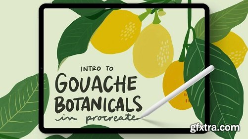 Intro to Gouache Botanicals in Procreate