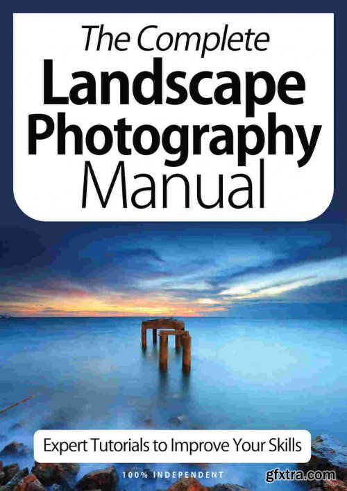The Complete Landscape Photography Manual - 9th Edition 2021
