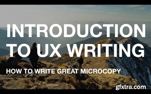 Introduction to UX Writing: How to Write Great Microcopy