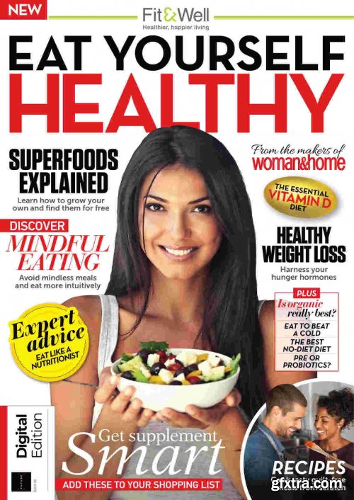 Fit&Well Eat Yourself Healthy - Issue 06, 2021