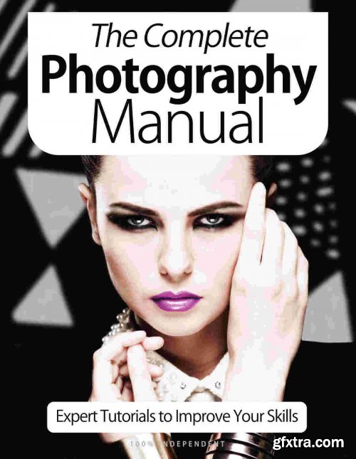 The Complete Photography Manual - 9th Edition 2021