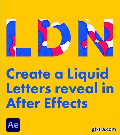 Animate a Liquid Letters reveal in After Effects
