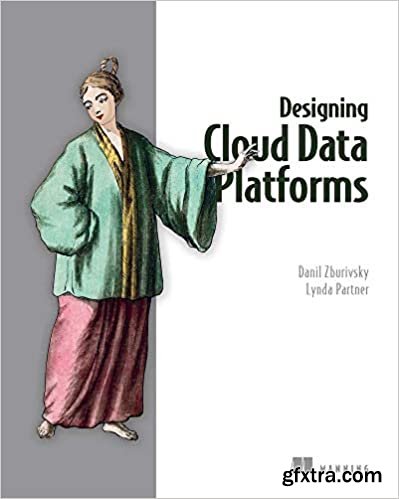 Designing Cloud Data Platforms